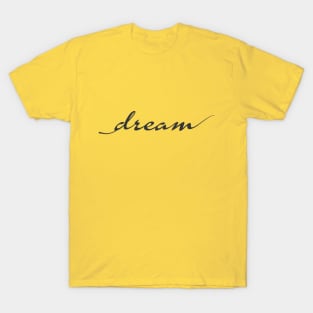 Dream T-Shirt